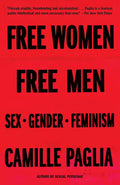 Free Women, Free Men: Sex, Gender, Feminism - Paperback