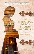 La Biblioteca de Los Sueños Imposibles/ The Library of Impossible Dreams - Paperback