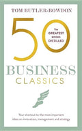 50 Business Classics: Your Shortcut to the Most Important Ideas on Innovation, Management and Strategy - Paperback