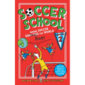 Soccer School Season 2: Where Soccer Explains (Saves) the World - Paperback