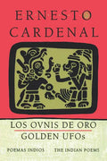 Golden Ufos: The Indian Poems: Los Ovnis de Oro: Poemas Indios - Paperback
