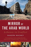 Mirror of the Arab World: Lebanon in Conflict - Paperback