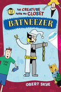 Batneezer: The Creature from My Closet - Paperback
