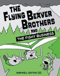 The Flying Beaver Brothers and the Fishy Business: (A Graphic Novel) - Paperback
