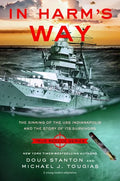 In Harm's Way (Young Readers Edition): The Sinking of the USS Indianapolis and the Story of Its Survivors - Hardcover