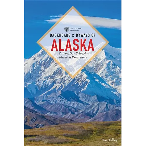 Backroads & Byways of Alaska - Paperback