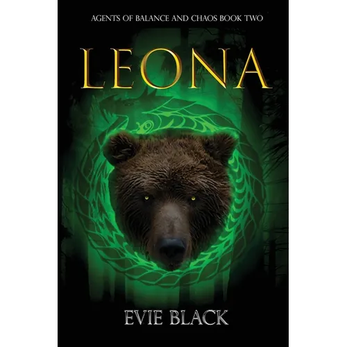 Leona: Agents of Balance and Chaos Book Two - Paperback