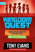 Kingdom Quest: A Strategy Guide for Kids and Their Parents/Mentors: Taking Faith and Character to the Next Level - Paperback