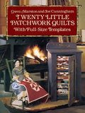 Twenty Little Patchwork Quilts: With Full-Size Templates - Paperback