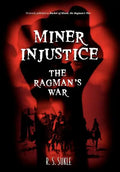 Miner Injustice: The Ragman's War - Hardcover