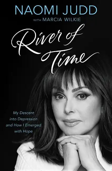 River of Time: My Descent Into Depression and How I Emerged with Hope - Paperback