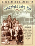 Goodnight, John Boy: A Celebration of an American Family and the Values That Have Sustained Us Through Good Times and Bad - Paperback