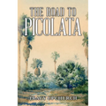 The Road to Picolata - Paperback