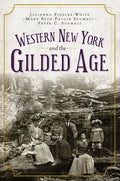 Western New York and the Gilded Age - Paperback