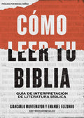 Cómo Leer Tu Biblia: Guía de Interpretación de Literatura Bíblica - Paperback