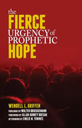 Fierce Urgency of Prophetic Hope - Paperback