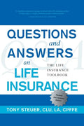 Questions and Answers on Life Insurance: The Life Insurance Toolbook (Fifth Edition) - Paperback