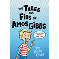 The Tales and Fibs of Amos Gibbs - Paperback