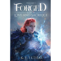 Forged by Love and Sacrifice Volume One - Paperback