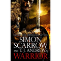 Warrior: The Epic Story of Caratacus, Warrior Briton and Enemy of the Roman Empire...: The Epic Story of Caratacus, Warrior Briton and Enemy of the Ro - Hardcover