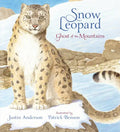 Snow Leopard: Ghost of the Mountains - Hardcover