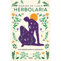 Herbolaria. Una Aliada Para Tu Sanaci?n / Herbal Medicine. Your Health Ally - Paperback