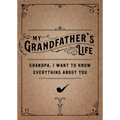 My Grandfather's Life - Second Edition: Grandpa, I Want to Know Everything about Youvolume 37 - Paperback