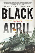 Black April: The Fall of South Vietnam, 1973-1975 - Paperback