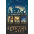 Morna's Legacy: Books 6, 7, & 7.5: Scottish, Time Travel Romances - Paperback