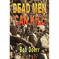 Dead Men Can Kill: (A Jim West Mystery Thriller Series Book 1) - Paperback
