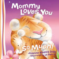 Mommy Loves You So Much - Board Book