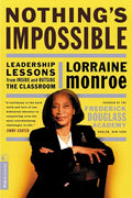 Nothing's Impossible: Leadership Lessons from Inside and Outside the Classroom - Paperback