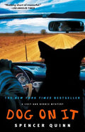 Dog on It: A Chet and Bernie Mystery - Paperback
