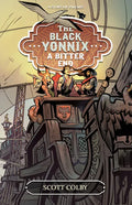 The Black Yonnix: A Bitter End Volume 1 - Paperback