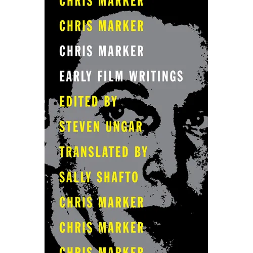 Chris Marker: Early Film Writings - Paperback