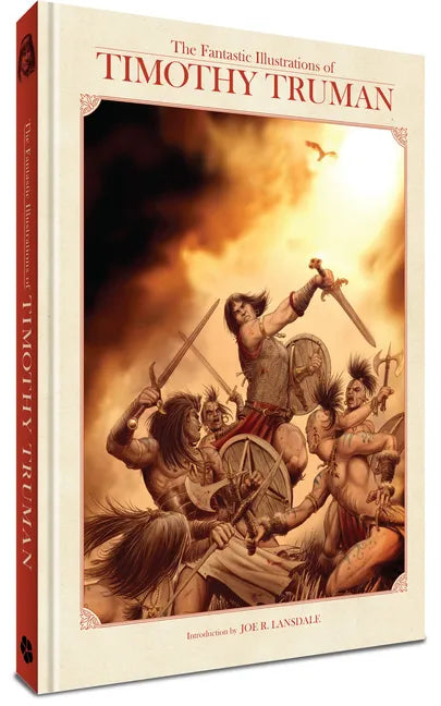 The Fantastic Illustrations of Timothy Truman - Hardcover