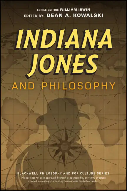 Indiana Jones and Philosophy: Why Did It Have to Be Socrates? - Paperback