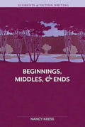 Elements of Fiction Writing - Beginnings, Middles & Ends - Paperback