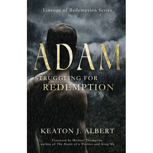 Adam: Struggling for Redemption, Lineage of Redemption Series - Paperback
