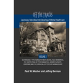 Off The Tracks: Cautionary Tales About the Derailing of Mental Health Care: Volume 2: Scientology, Alien Abduction, False Memories, Ps - Paperback