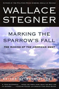 Marking the Sparrow's Fall: The Making of the American West - Paperback