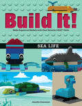 Build It! Sea Life: Make Supercool Models with Your Favorite Lego(r) Parts - Paperback
