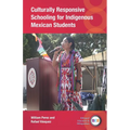 Culturally Responsive Schooling for Indigenous Mexican Students - Paperback