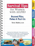 Survival Tips for Women with Ad/HD: Beyond Piles, Palms & Stickers - Paperback