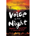 Voice in the Night: The True Story of a Man and the Miracles That Are Changing Africa - Paperback