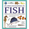 My First Encyclopedia of Fish: A Great Big Book of Amazing Aquatic Creatures to Discover - Paperback