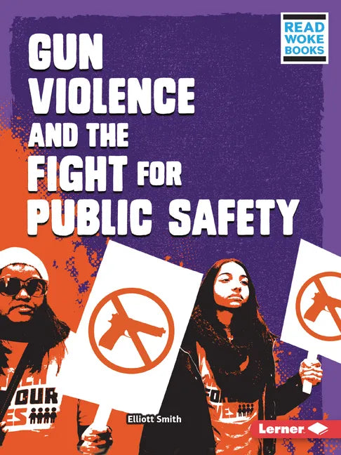 Gun Violence and the Fight for Public Safety - Paperback
