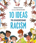 10 Ideas to Overcome Racism - Hardcover