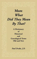 More What Did They Mean by That - Hardcover
