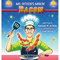 Mr. Aitken's Makin' Bacon - Hardcover